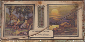 Advertising piece from Millers Service Station. There are two pictures with a thermometer in the middle. the picture on the left is of a tranquil cottage scene at dusk, with smoke coming out of the chimney. The other is a sunset scene with an outcropping of rocks in the foreground overlooking a body of water.